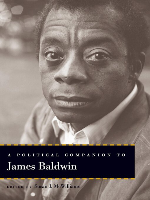 Title details for A Political Companion to James Baldwin by Susan J. McWilliams - Available